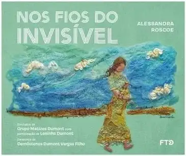 Livro "Nos fios do Invisível", de Alessandra Roscoe