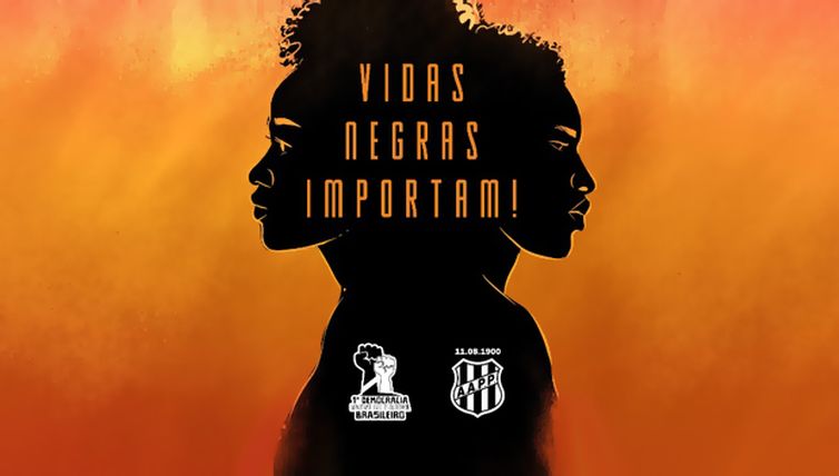 Divulgação/Ponte Preta/Direitos reservados Campanha 'Vidas Negas Importam', do clube Ponte Preta
