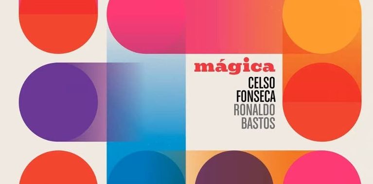 &quot;Mágica&quot; é o novo EP de Celso Fonseca