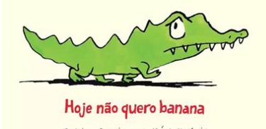 Livro Hoje não Quero Banana