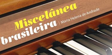 Miscelânea Brasileira - álbum de Maria Helena de Andrade