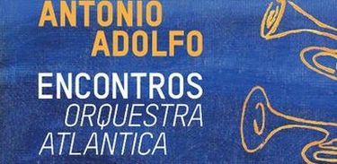 Álbum Orquestra Atlantic, de Antonio Adolfo