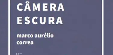 Câmera Escura, livro de Marco Aurélio Correia