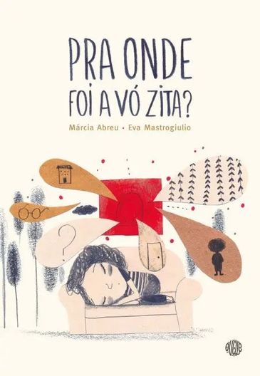 Livro infantil "Pra onde foi a Vó Zita?"/Imagem: Divulgação Livro infantil "Pra onde foi a Vó Zita?"