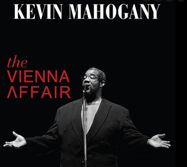 Kevin Mahogany em &quot;The Vienna Affair&quot;