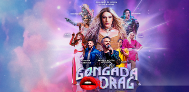 Espetáculo “Gongada Drag”