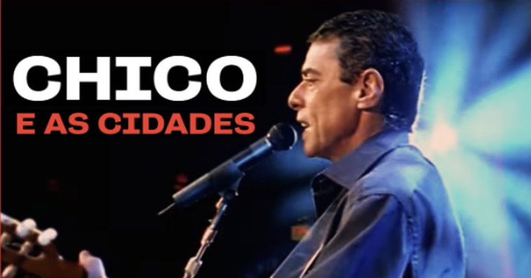 Chico e as Cidades