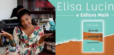 Elisa Lucinda lança o romance “Livro do Avesso, os pensamentos de Edite”