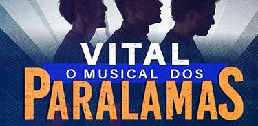 &quot;Vital - o musical dos Paralamas&quot; (RJ)