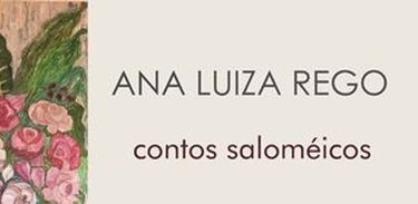 Contos Saloméicos, de Ana Luiza Rego