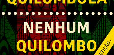 Futuro dos quilombos será decidido pelo STF nesta quarta-feira (16) 