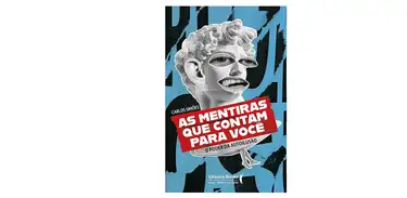 Livro "As mentiras que contam para você", Carlos Eduardo Simões