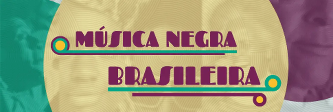Especial Música Negra Brasileira Especial Música Negra Brasileira