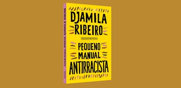 Djamila Ribeiro lança &quot;Pequeno manual antirracista&quot;