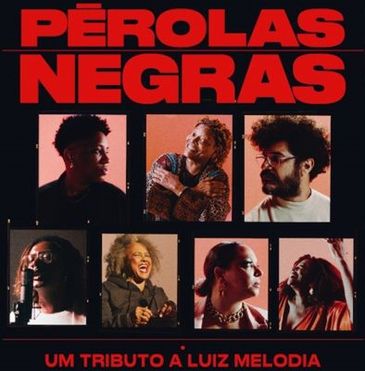 Álbum &quot;Pérolas Negras - Um Tributo a Luiz Melodia&quot; 