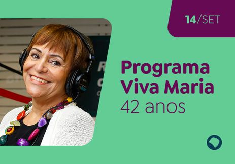 Programa Viva Maria - 42 anos