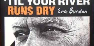 CD ERIC BURDON &#039;TIL YOUR RIVER RUNS DRY 