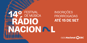 Festival de Música da Rádio Nacional - inscrições prorrogadas