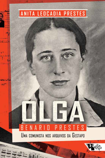 Capa do livro: Olga Benário: uma comunista nos arquivos da Gestapo