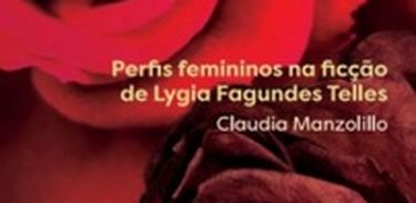 livro &quot;Perfis femininos na ficção de Lygia Fagundes Telles&quot;