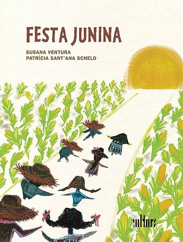 O livro de Susana Ventura o livro transporta a criança para a festa e é um convite para conhecer mais sobre o nosso Brasil
