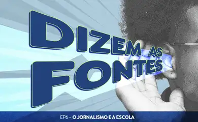 Podcast Dizem as Fontes EP 6 - Jornalismo nas escolas