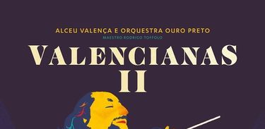 Álbum &quot;Valencianas&quot;, de Alceu Valença e Orquestra Ouro Preto