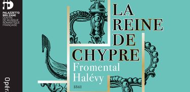 “A Rainha de Chipre”, de Fromental Halévy