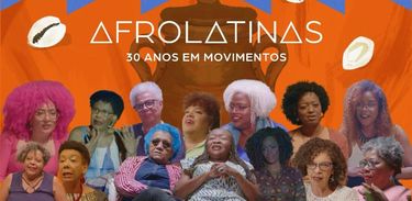 Doc &quot;Afrolatinas: 30 anos em movimentos&quot;