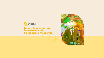 Fórum de Inovação em Investimentos na Bioeconomia amazônica