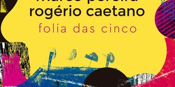 Faixa Musical: O encontro de Marco Pereira e Rogério Caetano em Folia das Cinco