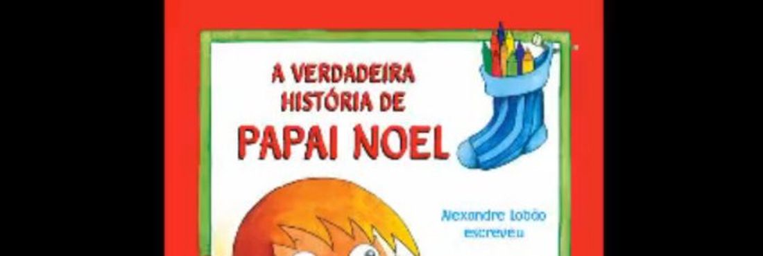 A verdadeira história de Papai Noel A verdadeira história de Papai Noel