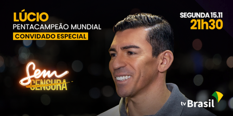 Ex- zagueiro Lúcio, da seleção brasileira, participa do Sem Censura