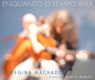 EP &quot;Enquanto o Tempo Para&quot;, de Regina Machado 