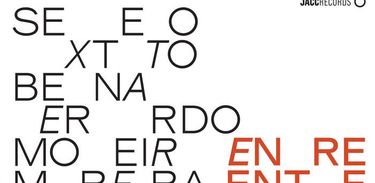 CD ENTRE PAREDES SEXTETO BERNARDO MOREIRA