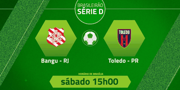 Bangu (RJ) x Toledo (PR) pela Série D