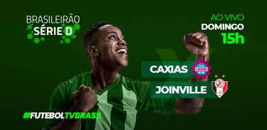 TV Brasil transmite ao vivo o confronto Caxias (RS) X Joinville (SC) pela Série D
