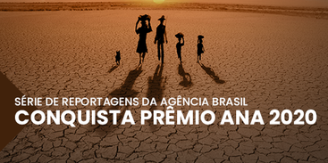 EBC ganha prêmio por série de reportagens sobre a seca no Brasil