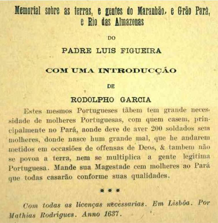 Rio de Janeitro (RJ) - LGBTfobia que chegou nas caravelas se enraizou com colonização. - Em 1637, padre solicita o envio de portuguesas ao Pará, para evitar que nascesse 