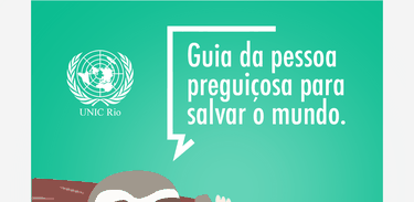 ONU lança Guia do Preguiçoso para Salvar o Mundo em português