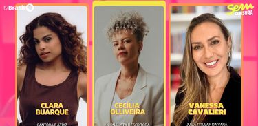 Sem censura recebe Clara Buarque, Cecília Olliveira e Vanessa Cavalieri
