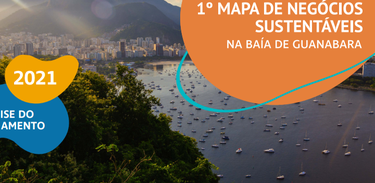 1º Mapa de Negócios Sustentáveis da Baía de Guanabara mostra que a maioria das iniciativas locais ainda são jovens e precisam de apoio