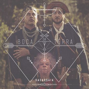 Boca da Terra, álbum do grupo Sacassaia