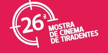 26ª Mostra de Cinema de Tiradentes 
