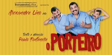 Alexandre Lino retorna ao Rio com o sucesso &quot;O Porteiro - a comédia&quot;
