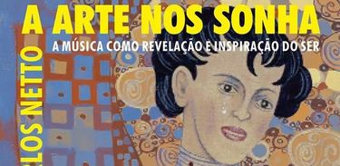 Livro &quot;A arte nos sonha&quot;, de Carlos Netto 