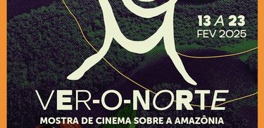 Ver o Norte - Mostra de cinema sobre a Amazônia