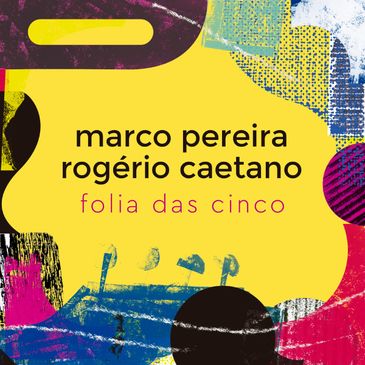 Folia das Cinco, álbum de Marco Pereira e Rogério Caetano