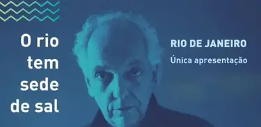 Monólogo "O rio tem sede de sal", com José Enrique Barreiro