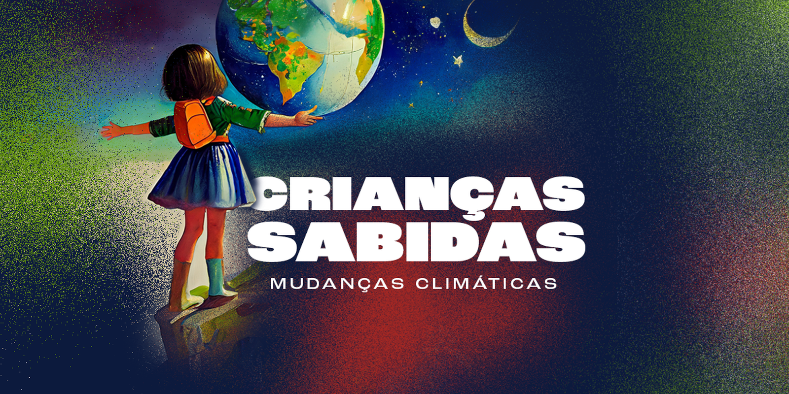 Saiba o que são Mudanças Climáticas no 3º episódio do Crianças Sabidas